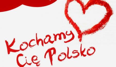 KOCHAMY CIĘ POLSKO!