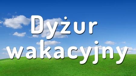 Dyżur wakacyjny w roku szkolnym 2023/2024
